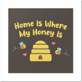 Cute Bees and Hive, Home Is Where My Honey Is Posters and Art